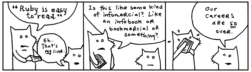 Hand-drawn three-panel cartoon strip in which two foxes, one holding a book, joke that Ruby is easy to read and conclude that their careers are over
